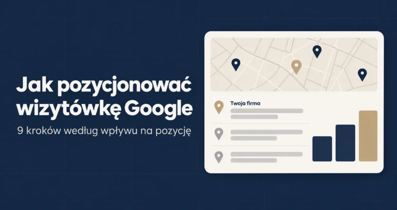 Granatowa grafika z tytułem Jak pozycjonować wizytówkę Google, listą wyników nad mapą z wyróżnioną firmą i schodkami kroków