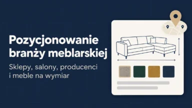 Pozycjonowanie branży meblarskiej