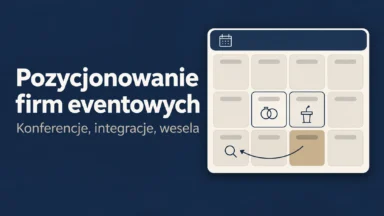 Pozycjonowanie dla firm eventowych