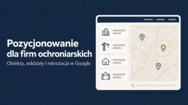 Pozycjonowanie dla firm ochroniarskich