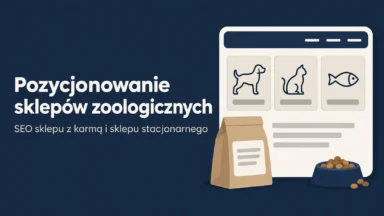 Pozycjonowanie dla sklepów zoologicznych